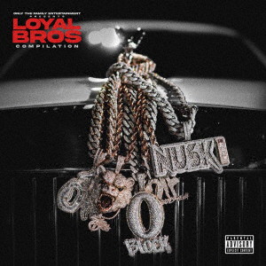 ONLY THE FAMILY/ONLY THE FAMILY- LIL DURK PRESENTS: LOYAL BROS